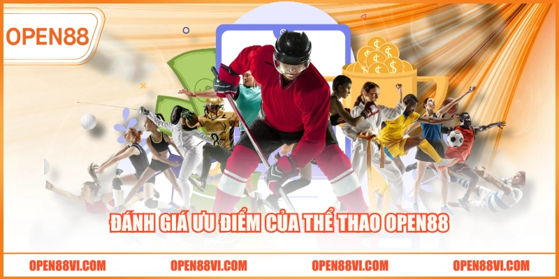 Đánh giá ưu điểm của thể thao OPEN88