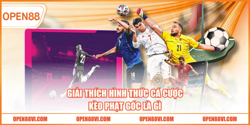 Giải thích hình cá cược Kèo phạt góc là gì